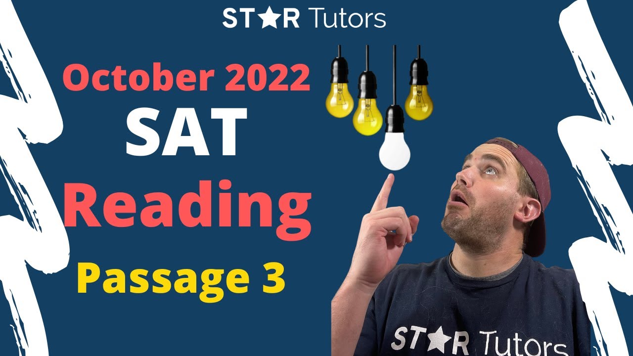 October 2022 SAT READING: PASSAGE 3 Walkthrough (from SAT Reading TUTOR + PERFECT SCORER)