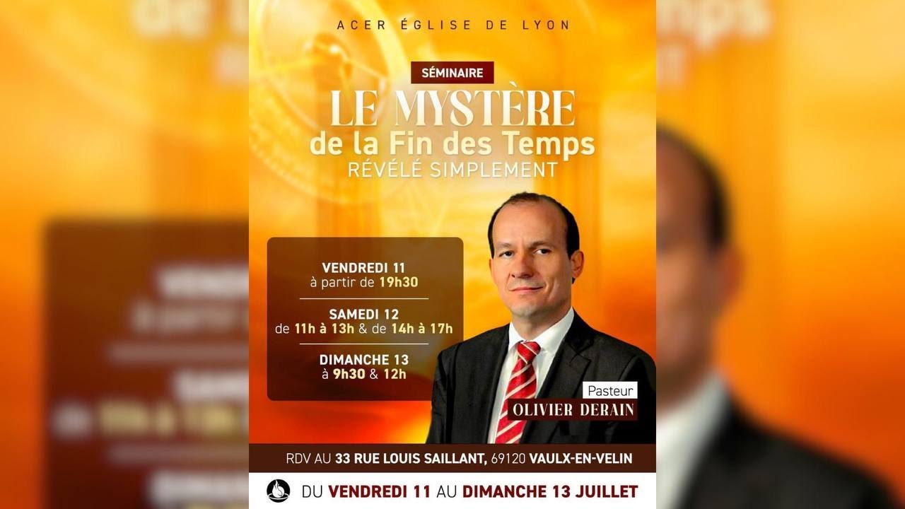 Séminaire: les Mystères de la fin des temps révélé simplement - Pasteur Olivier Derain - session 1