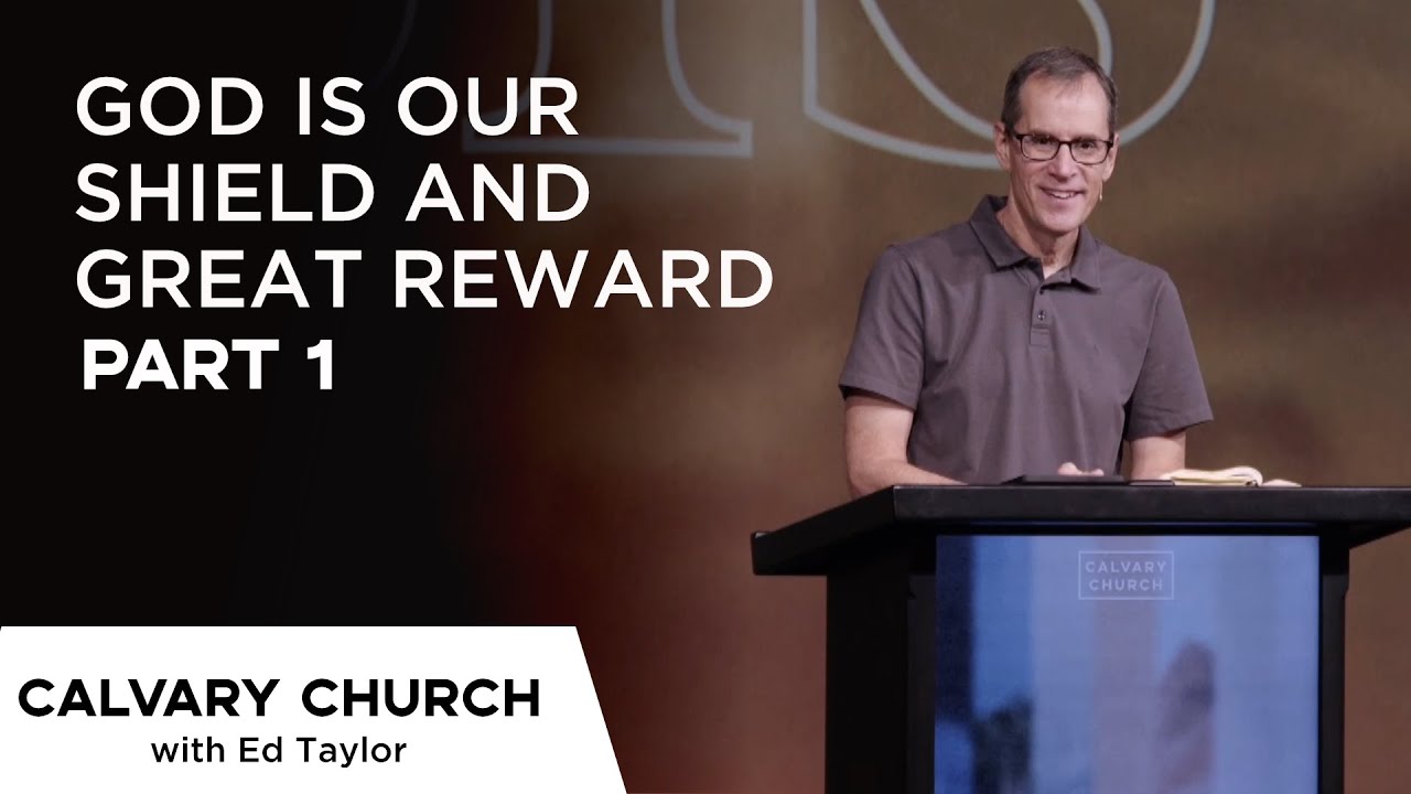 God is Our Shield and Great Reward [PART 1] - Genesis 15