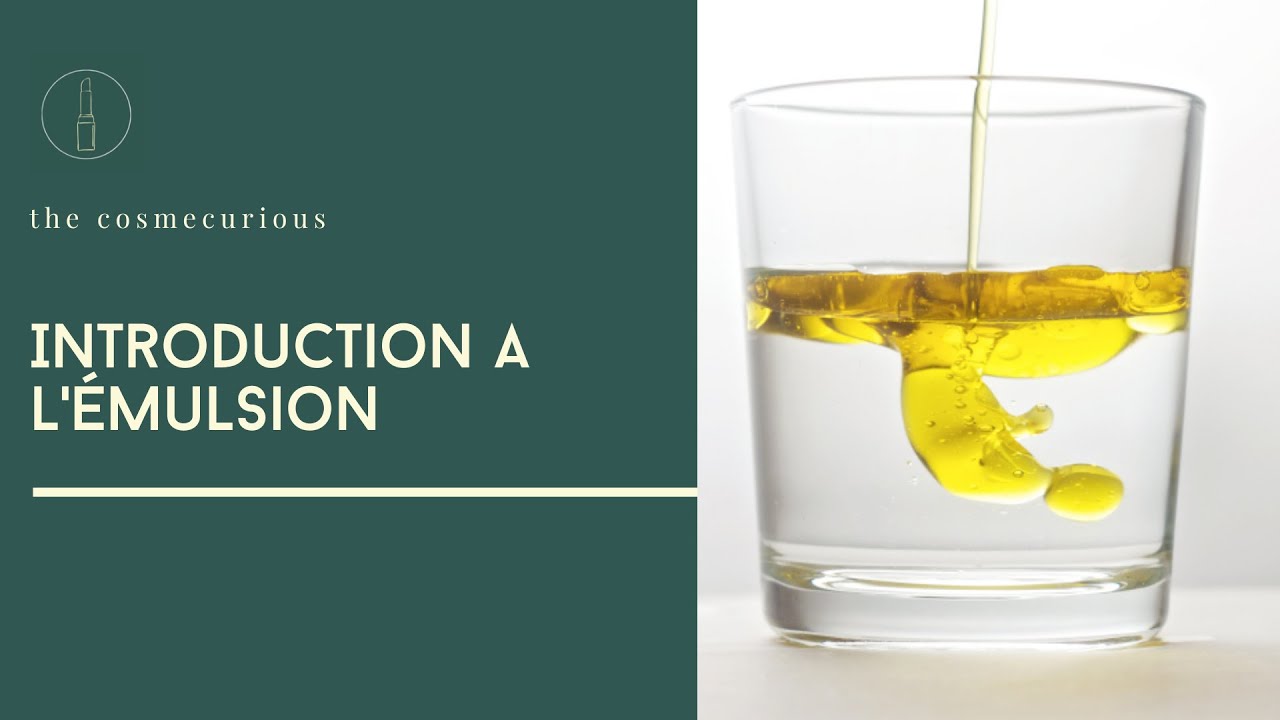 Introduction à l'émulsion !