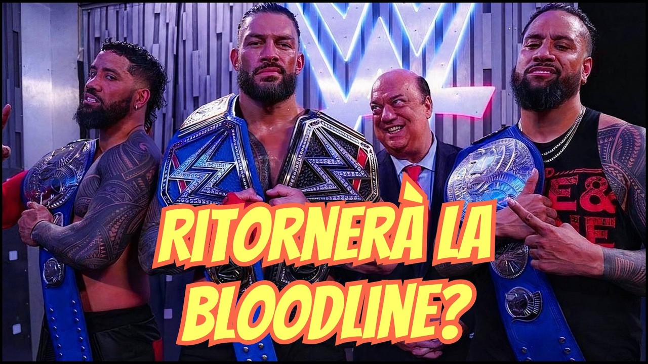 VOGLIONO RIUNIRE LA BLOODLINE?
