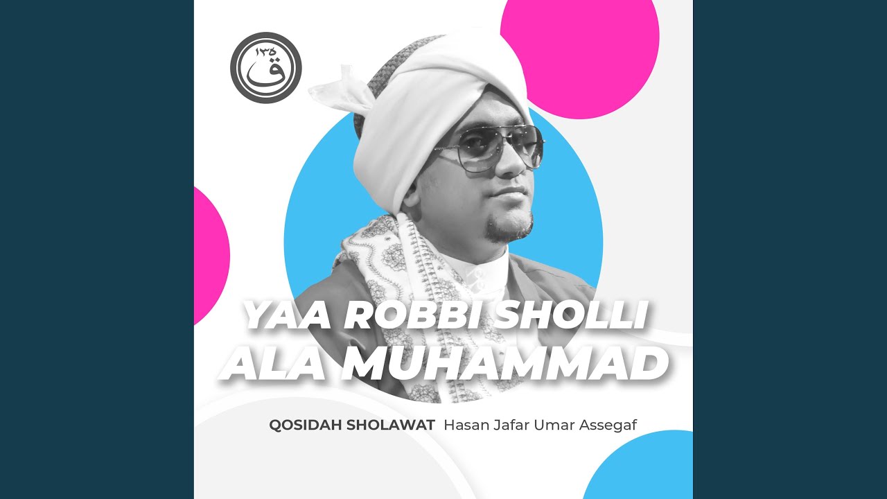 Qosidah Yaa Rabbi Sholli Ala Muhammad