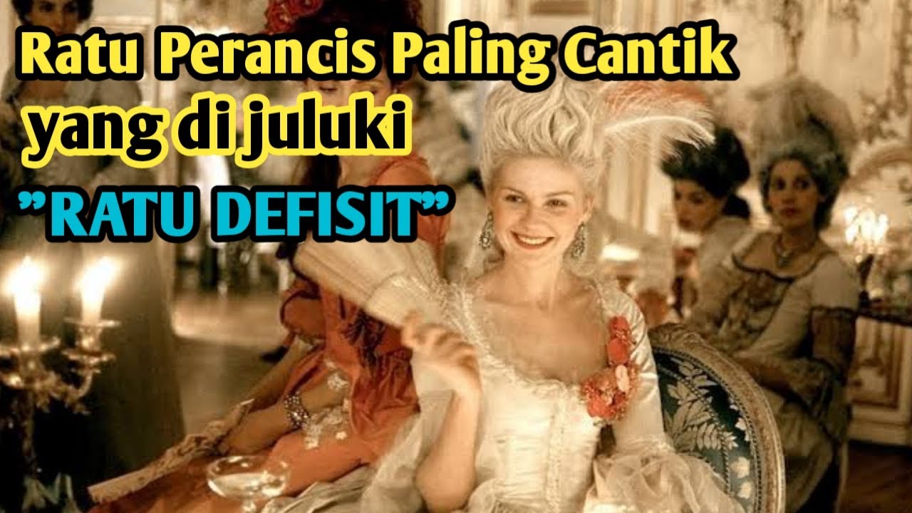 Ratu Perancis yang Di Juluki Madame DEFISIT, Lebih Milih Rakyatnya Kelaparan drpd Ga Bisa Berpesta