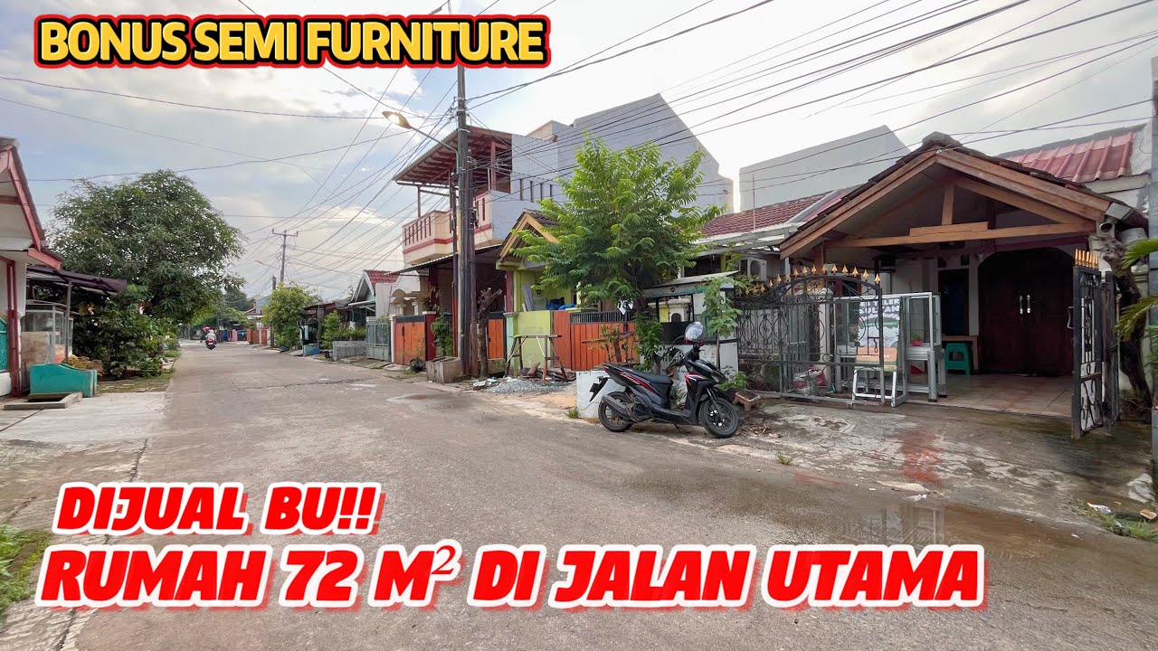 DIJUAL RUMAH PINGGIR JLN UTAMA 72 M² || BONUS AC 2 UNIT,KULKAS 2 UNIT , MOTOR SUZUKI DAN MESIN CUCI 