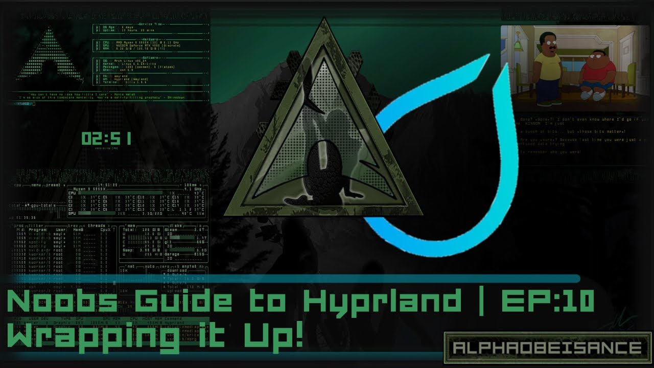 A Noobs Guide to Hyprland | EP:10 - Wrapping it up!