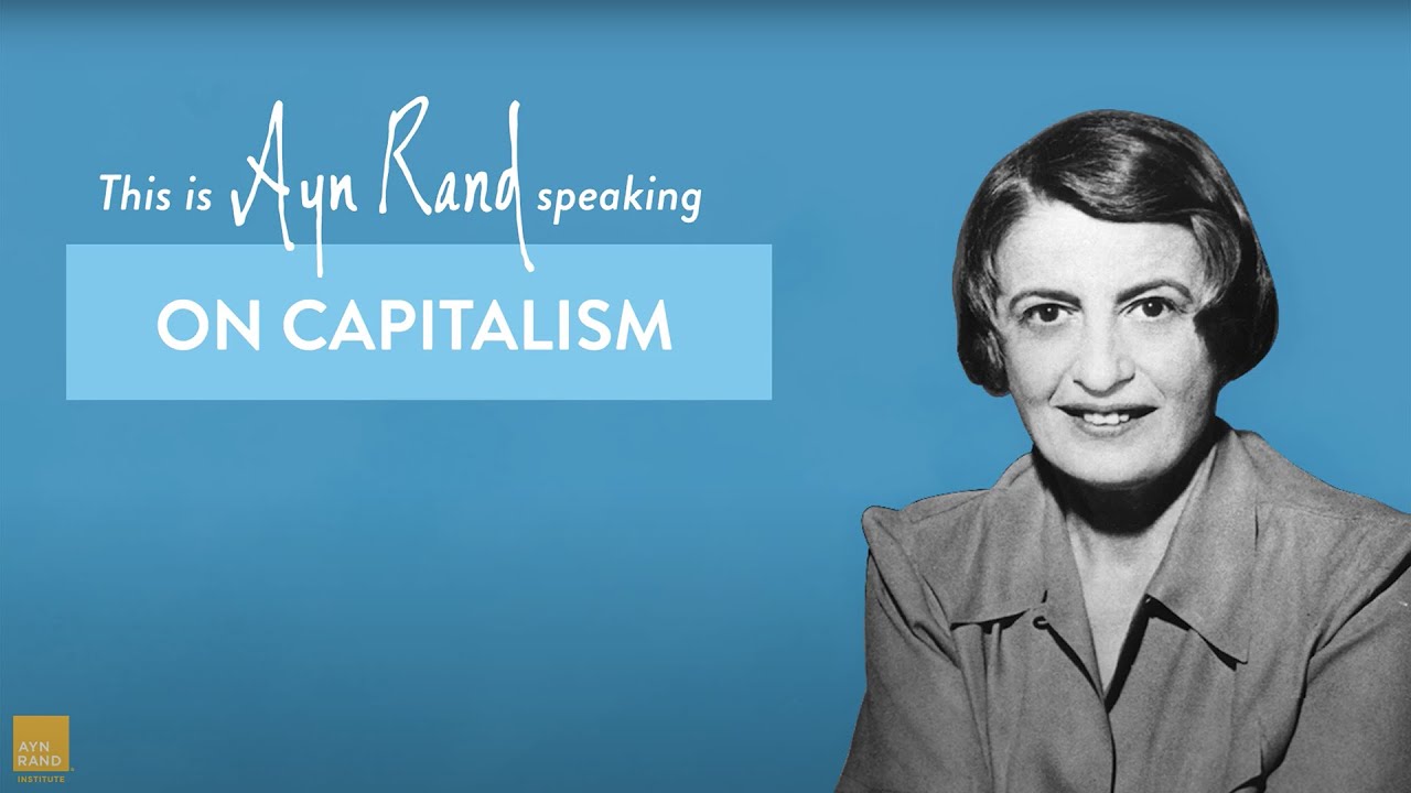This Is Ayn Rand Speaking | On Capitalism