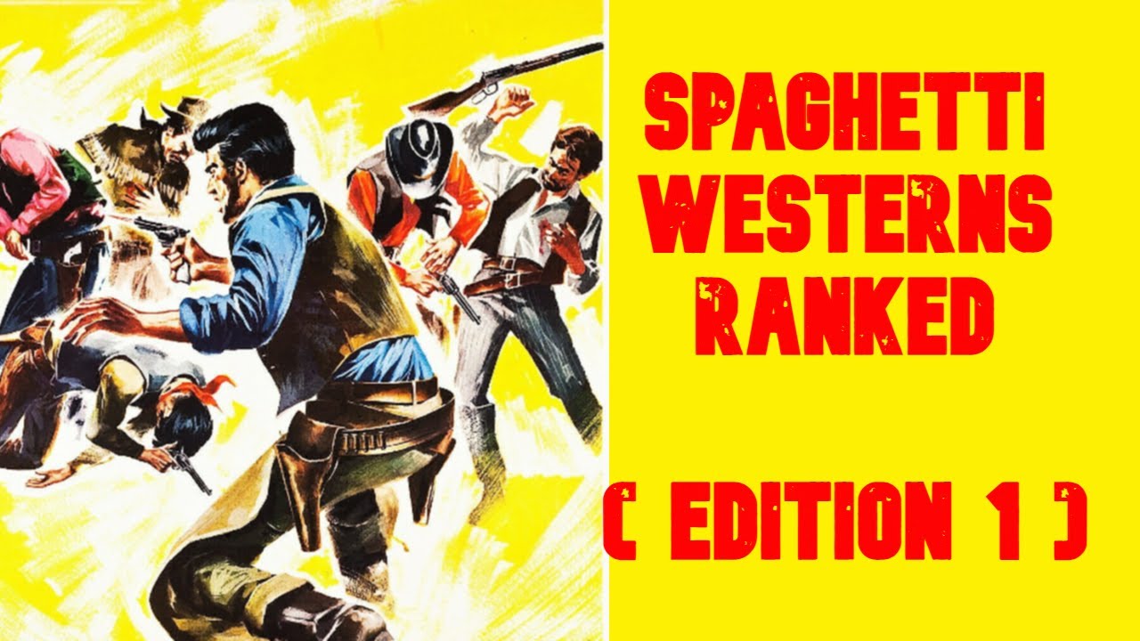 My Spaghetti Western Rankings (As of Jan 2023)