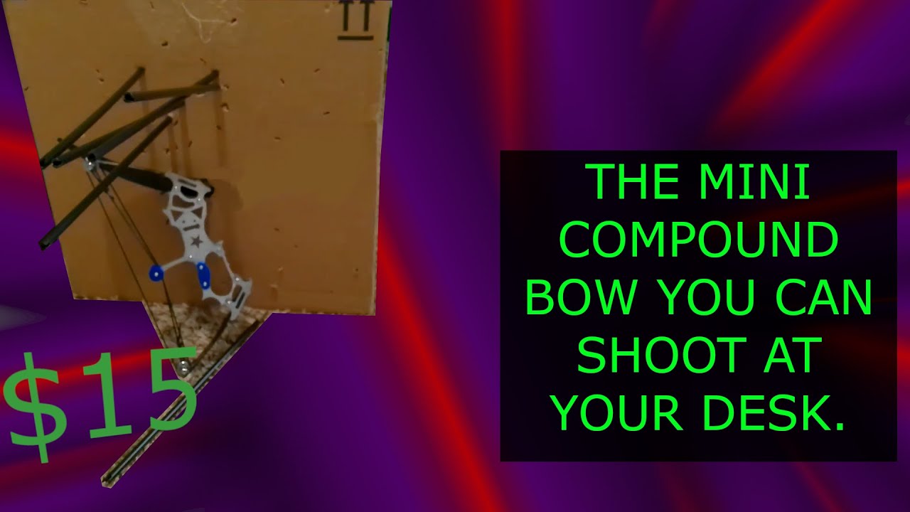 The Mini Compound Bow You Can Shoot at Your Desk