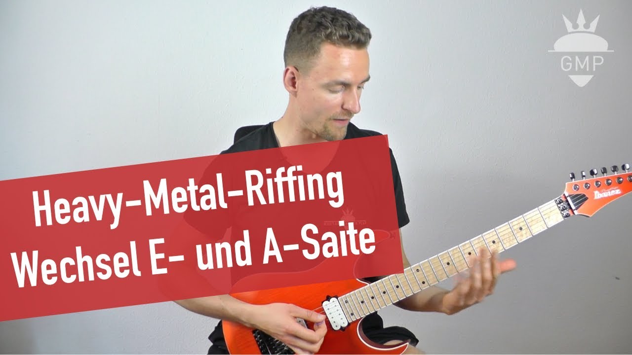 Heavy-Metal-Riffing Wechsel E- und A-Saite - Metal Riffs Lernen | Guitar Master Plan