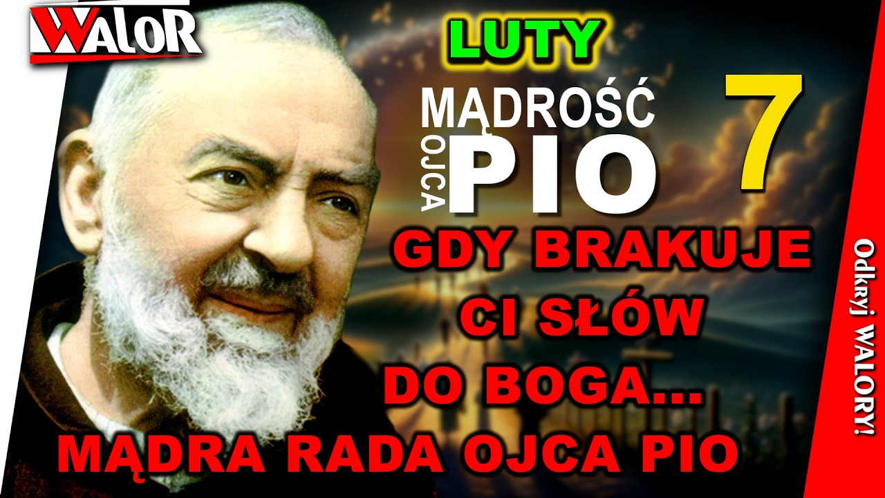 Gdy brakuje Ci sł&oacute;w do Boga... Mądra rada Ojca Pio - Mądrość Ojca Pio