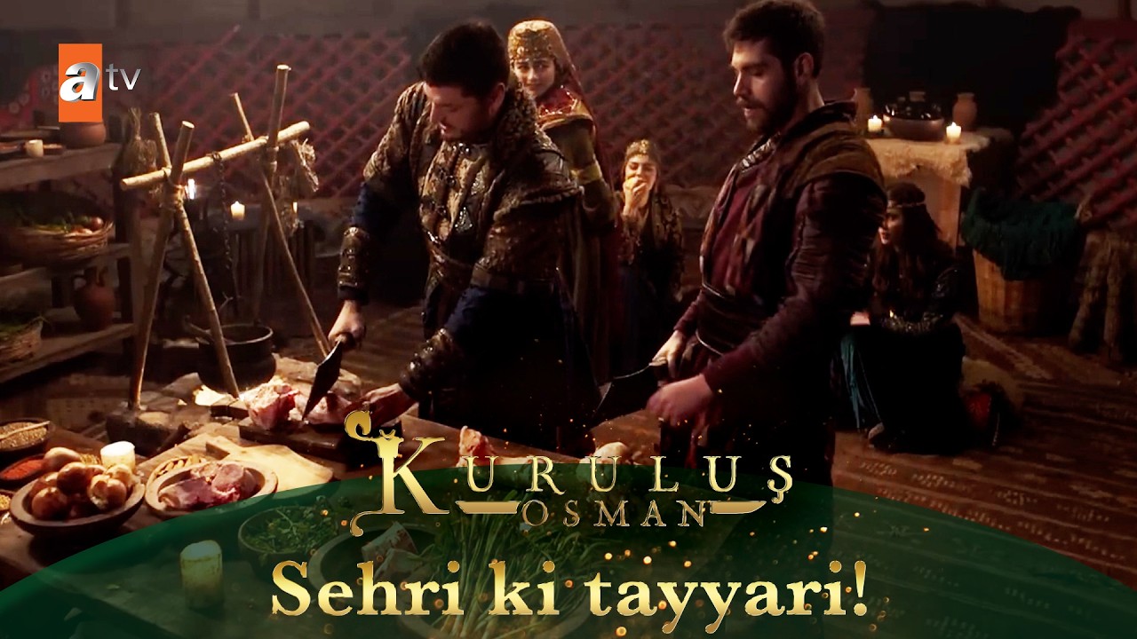 Kurulus Osman Urdu | Shahzadon ki sehri ki tayyari!