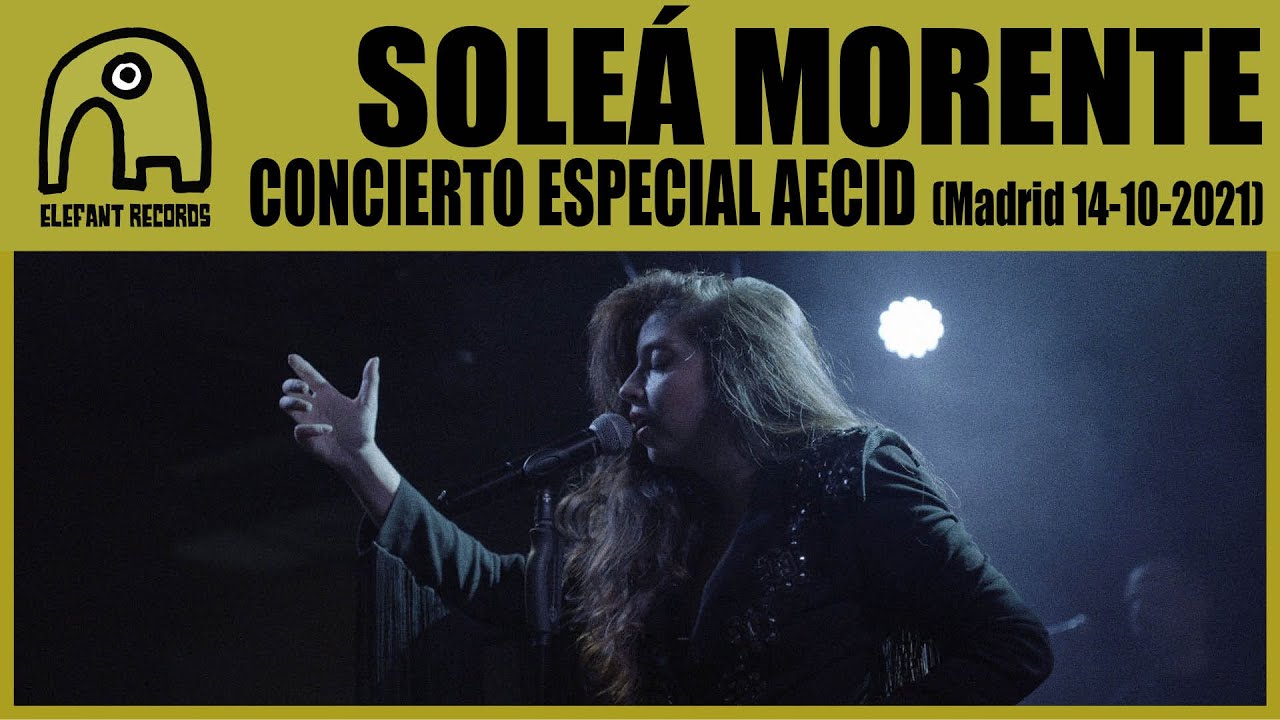 SOLEÁ MORENTE - Concierto Especial AECID [Live Sala El Sol, Madrid | 14-10-2021]