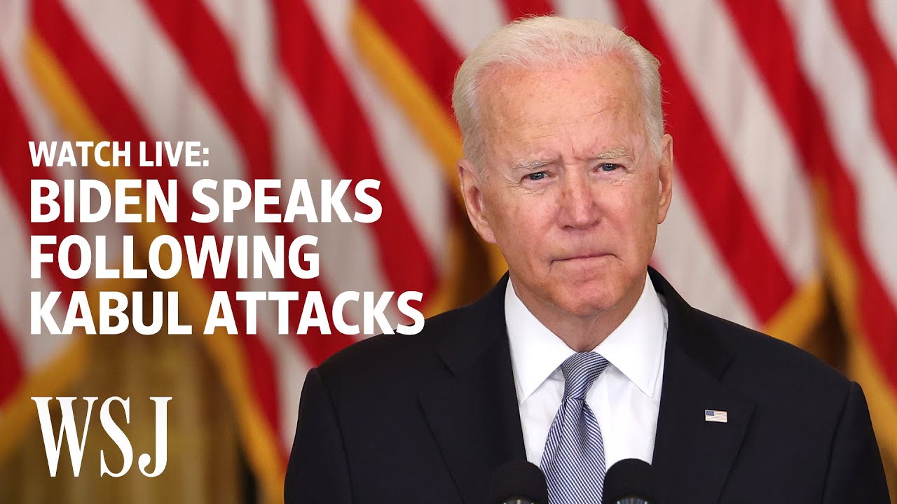 Biden Speaks on Afghanistan After ISIS Attacks in Kabul | WSJ