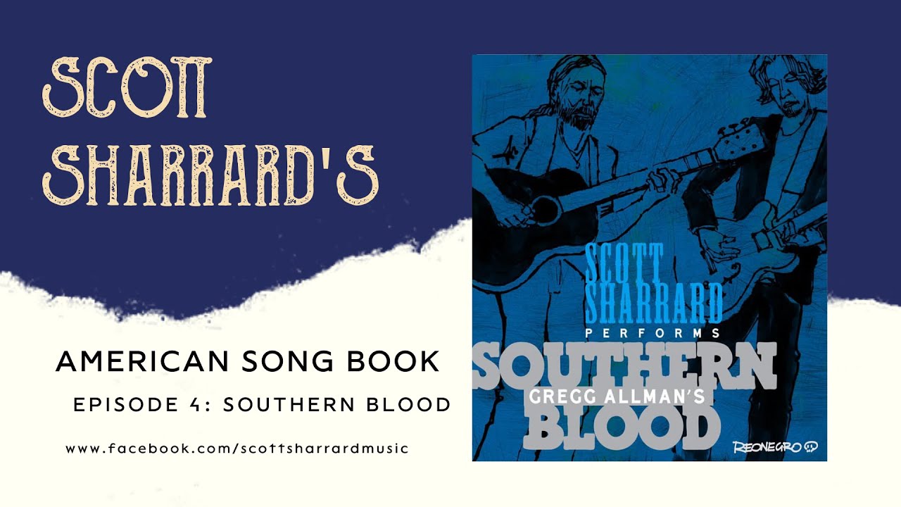 Scott Sharrard's American Song Book Episode 4 