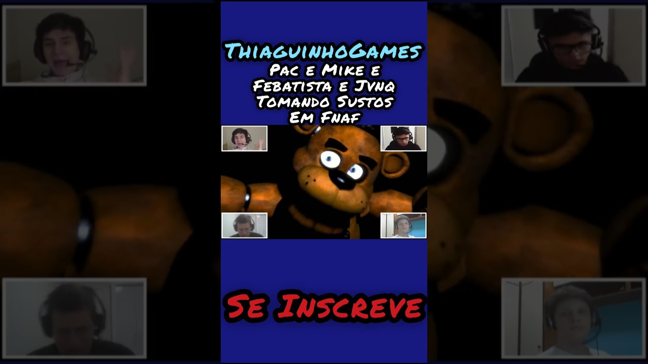 Pac e Mike e Febatista e Jvnq Tomando Sustos Em Fnaf ☠️💀 