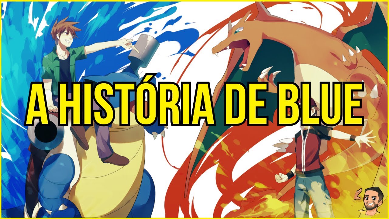 A HISTÓRIA COMPLETA DE BLUE TREINADOR DA FRANQUIA DE POKEMON?