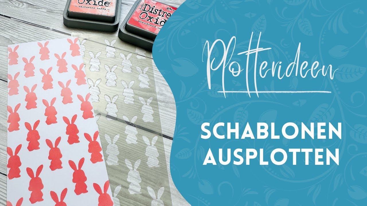 Schablonen ganz einfach selber plotten