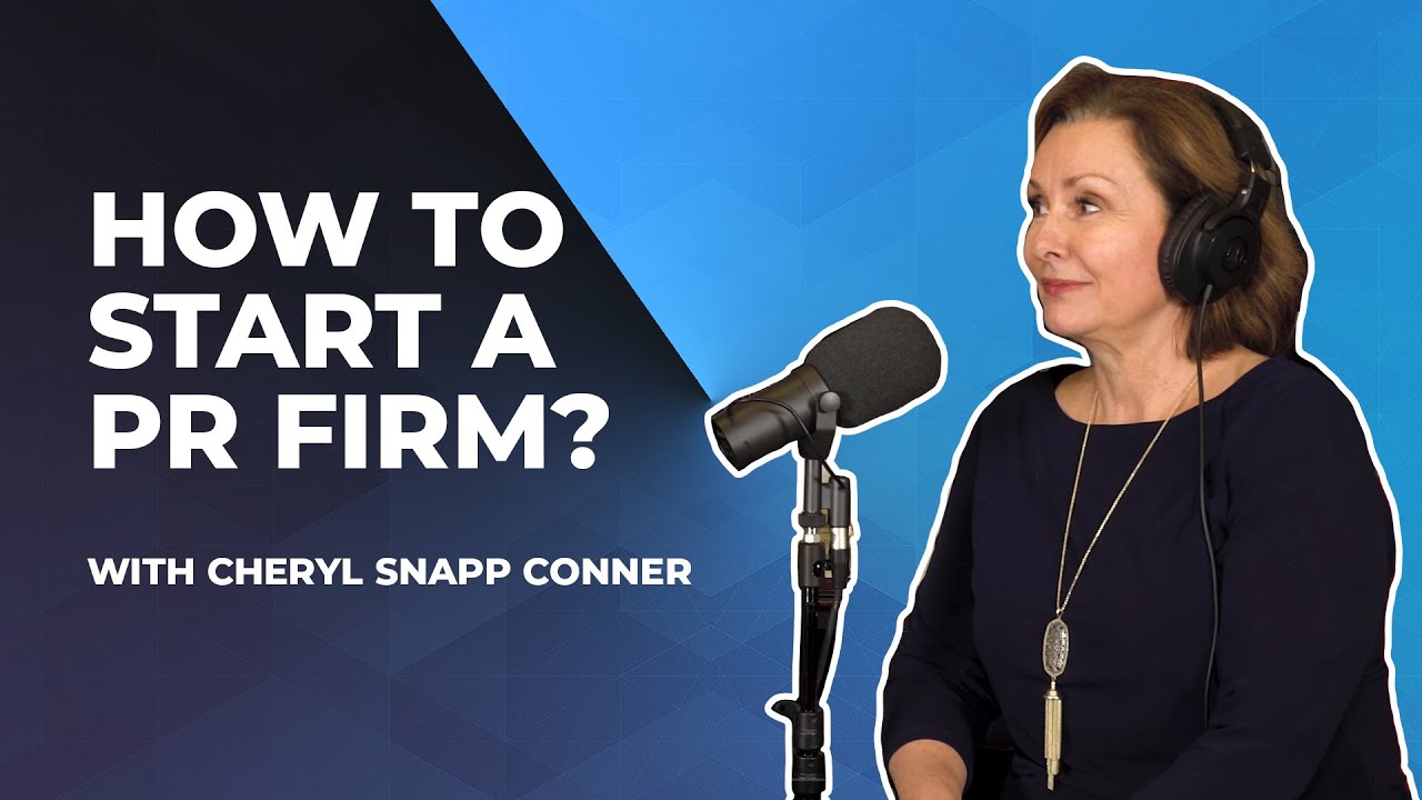 How to Start a PR Firm with Cheryl Snapp Conner (Episode #1)