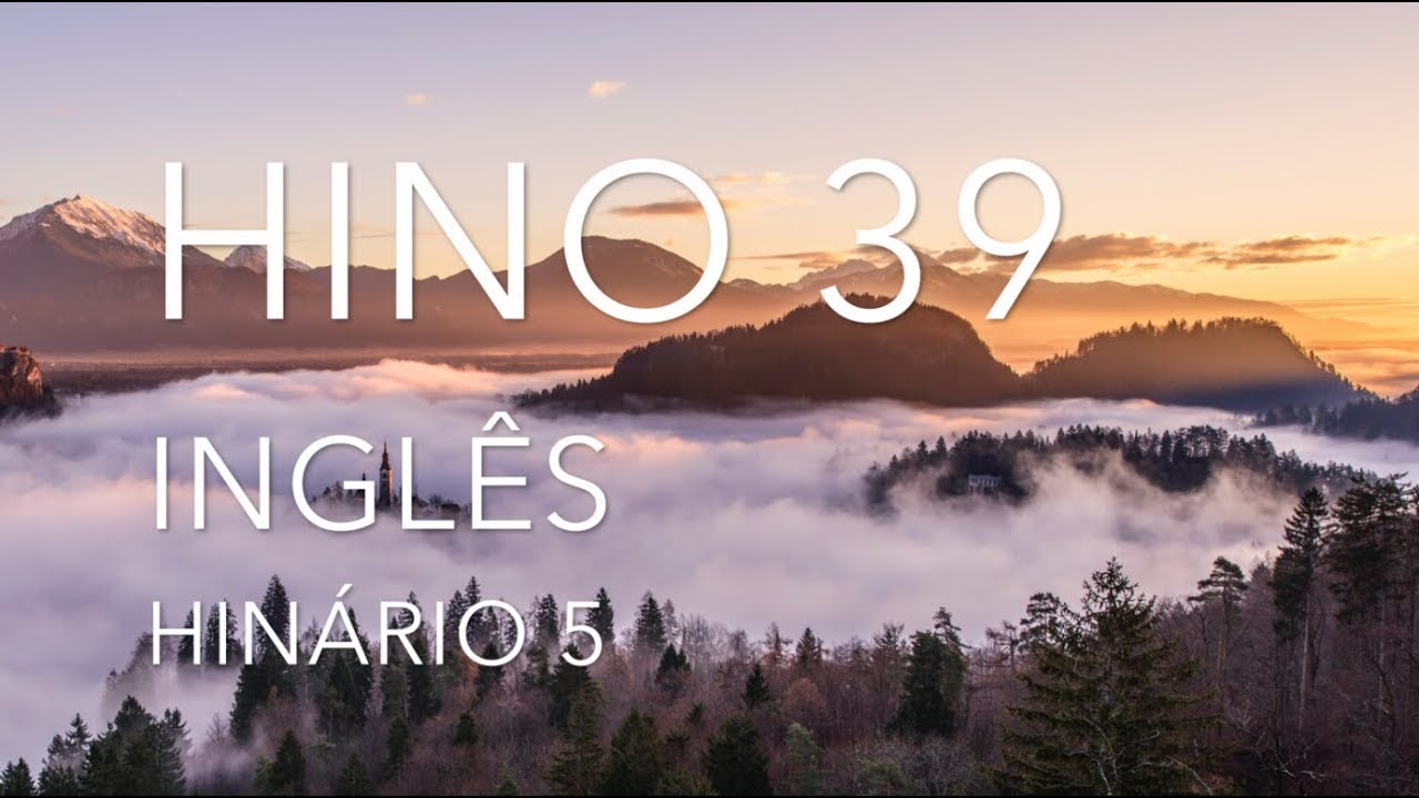 HINO 39 EM INGLÊS COM LETRA - EU DESEJO, SENHOR - HINÁRIO 5 - CCB