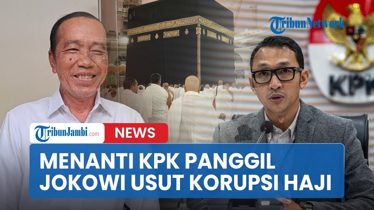 KPK Buka Opsi Panggil Jokowi untuk Usut Korupsi Kuota Haji Tambahan
