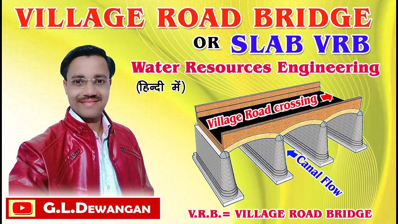 Slab Bridge (When Crossing Village Road & Canal Crossing - VRB )