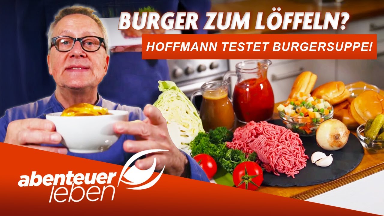 Gaumengraus oder Geniestreich? Hoffmanns knallhartes Urteil zur Hamburgersuppe! | Abenteuer Leben