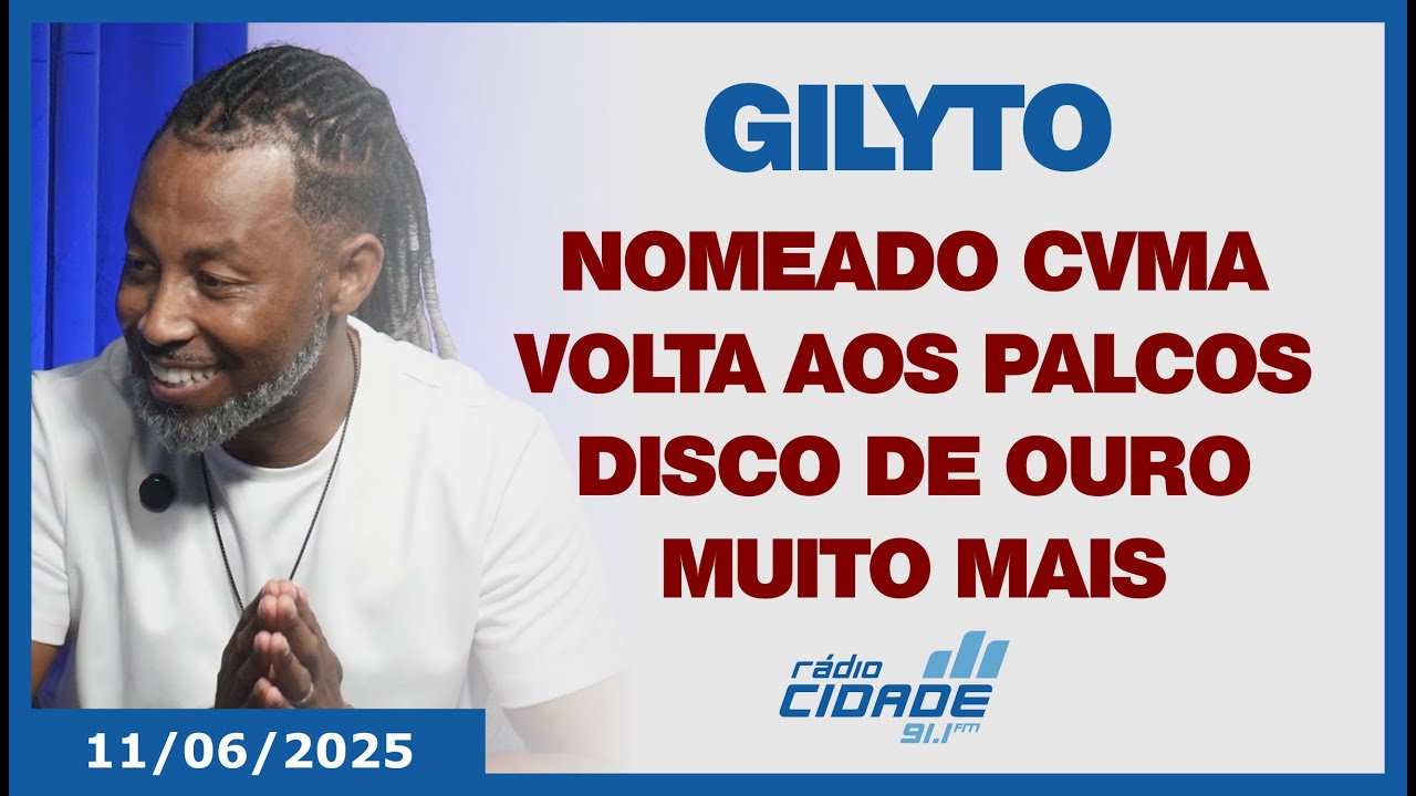 GILYTO fala sobre regresso aos palcos, nomeação pa CVMA e hits - 11/06/2025