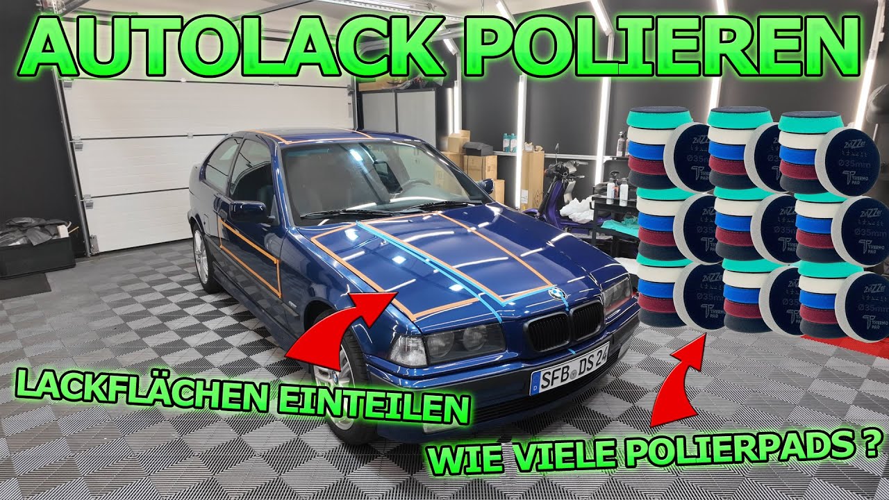 SEHR WICHTIG! Auto polieren Guide - Lackflächen richtig einteilen? Wie viele Polierpads brauch ich?