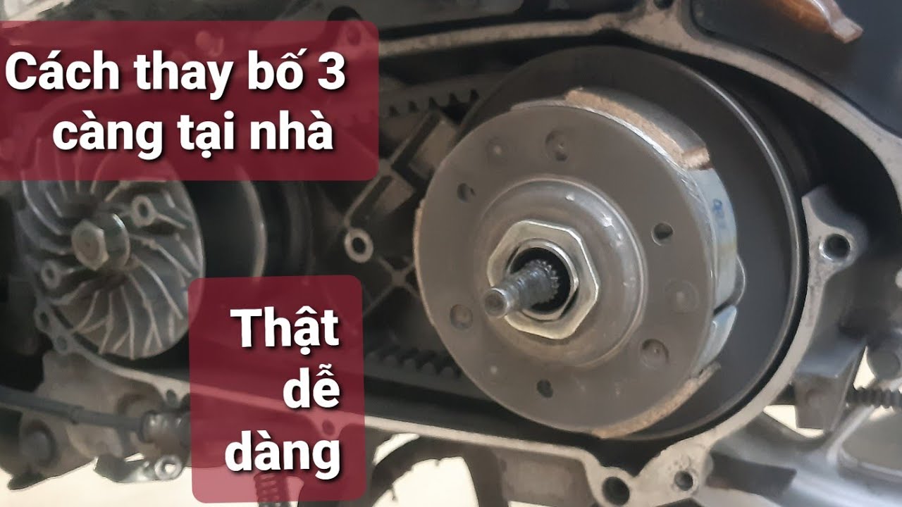 Cách thay bố 3 càng xe tay ga tại nhà bằng dụng cụ tự chế.