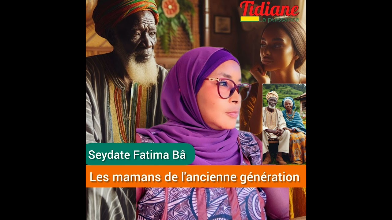 🚨 Seydate Fatima Bah : Les mamans de l'ancienne génération.   J'ai beaucoup aimé ce message.