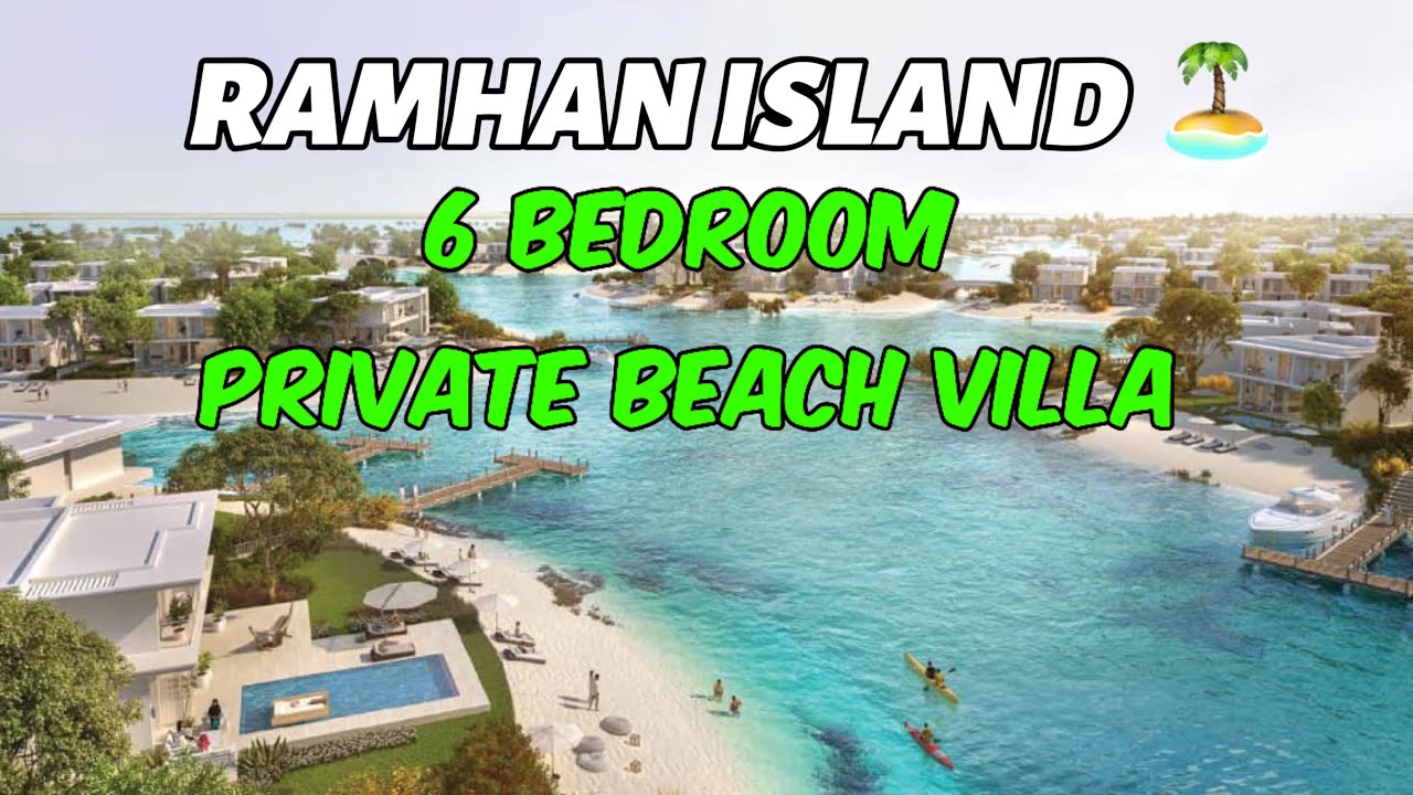 Ramhan Island, Abudhabi | 6 Bedroom Beach Villa for Sale | Bliss Villa | Luxury Villa for Sale |