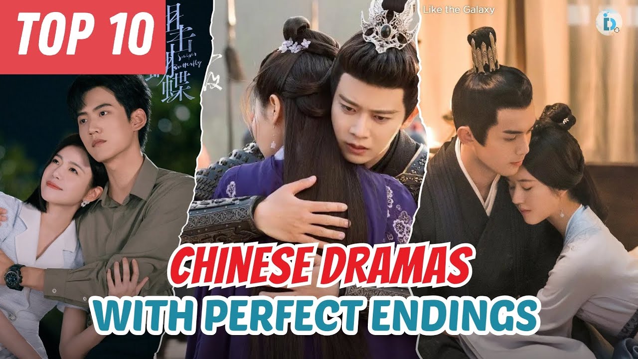 Top 10 Chinese Dramas That Don’t Crash at the Ending (So Good They Leave You Empty) | Du Idols