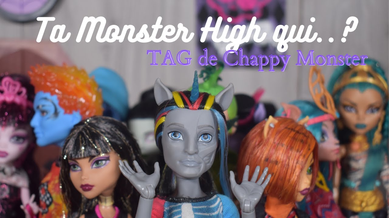 Ta Monster High qui ..?  |TAG de Chappy Monster|