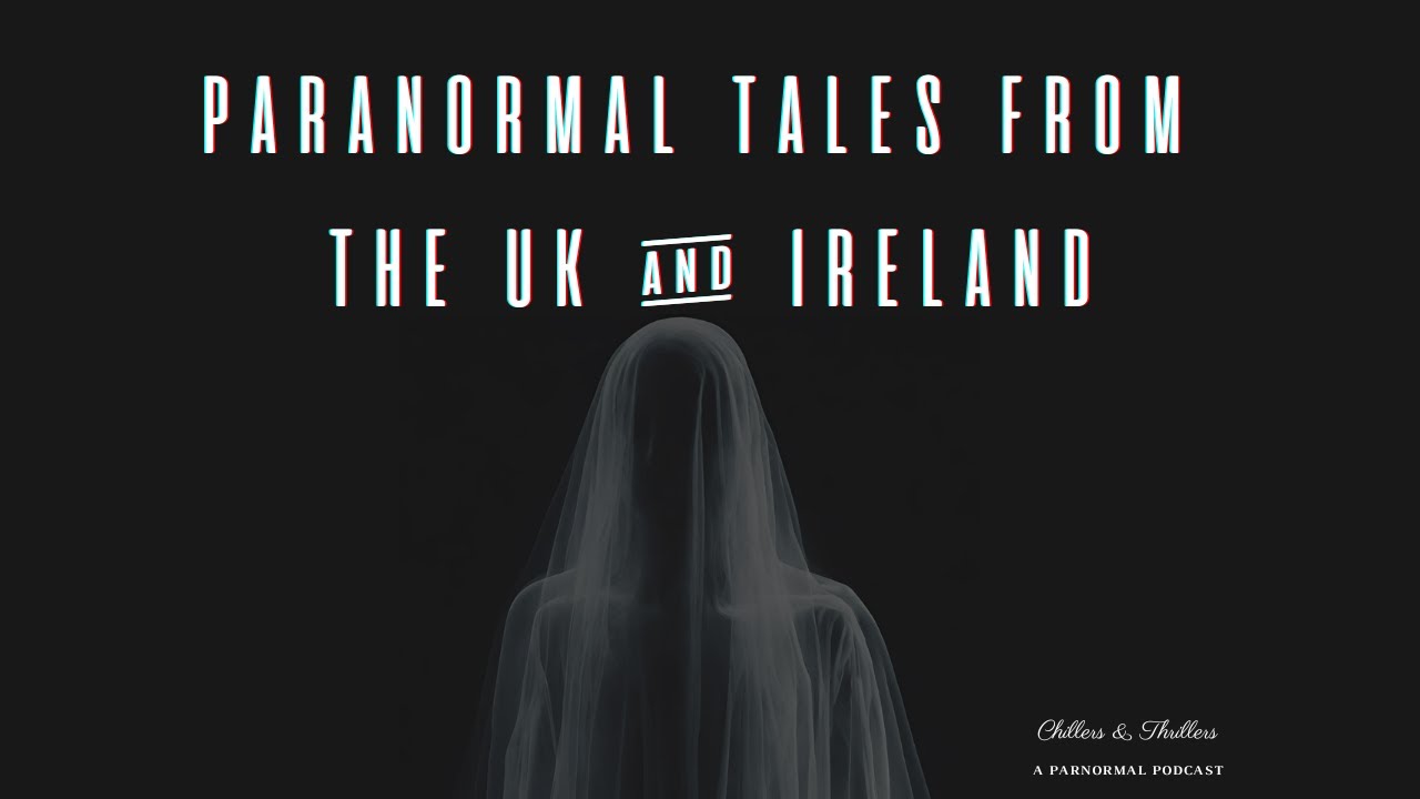 ONE HOUR True Paranormal Tales from the UK & Ireland | Female Narrator| Paranormal|Scary Stories|