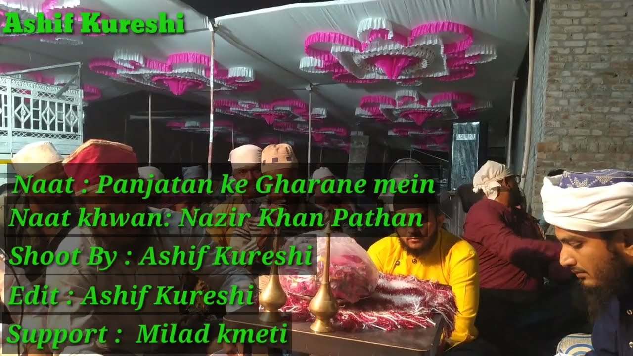 Panjatan Ke Gharane Main Do Phool Khile Aise // Nazir Khan Pathan