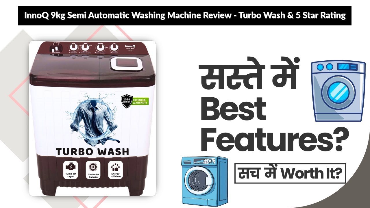 InnoQ 9kg Semi Automatic Washing Machine Review - Turbo Wash & 5 Star Rating | Review in Hindi |