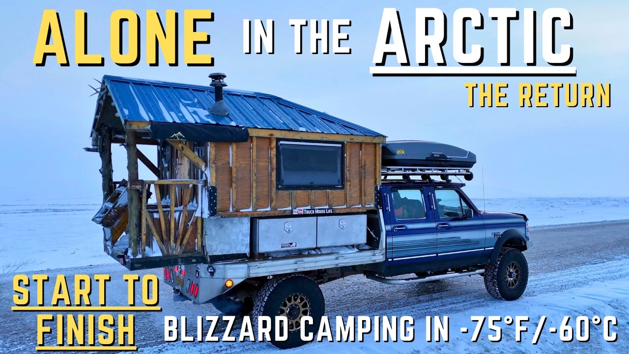 7 Days/2000 Miles to the Arctic Ocean in an Old Ford Truck | -75F Blizzard Camping (Start to Finish)