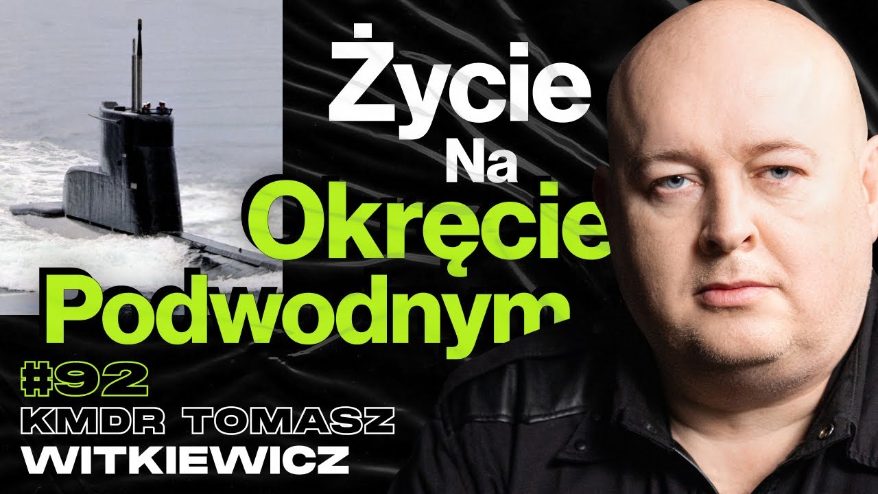 Jak Wygląda Życie Na Polskim Okręcie Podwodnym, Marynarka Wojenna - ft. kmdr Tomasz Witkiewicz #92