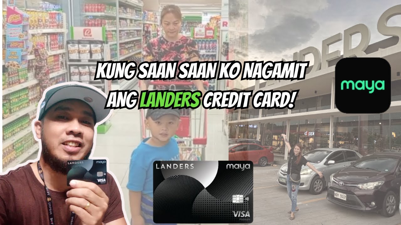 LANDERS CREDIT CARD NG  MAYA!  DITO SYA TINATANGGAP! | MAYA CREDIT CARD |