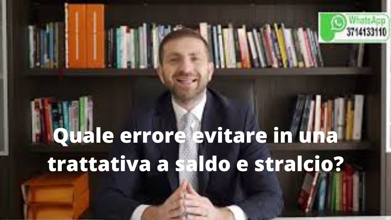 Quale errore evitare in una trattativa a saldo e stralcio?