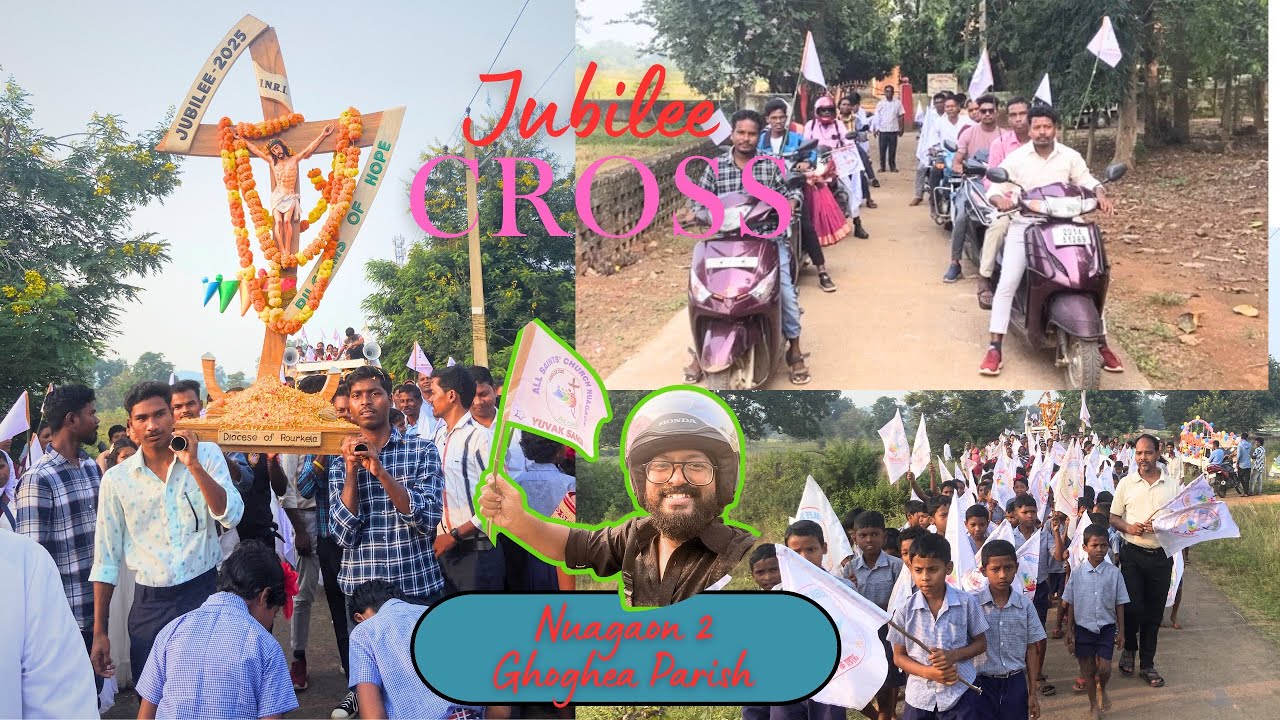 Jubilee Cross ✝️ Rally #pilgrimsofhope II Nuagaon 2 Ghoghea Parish II