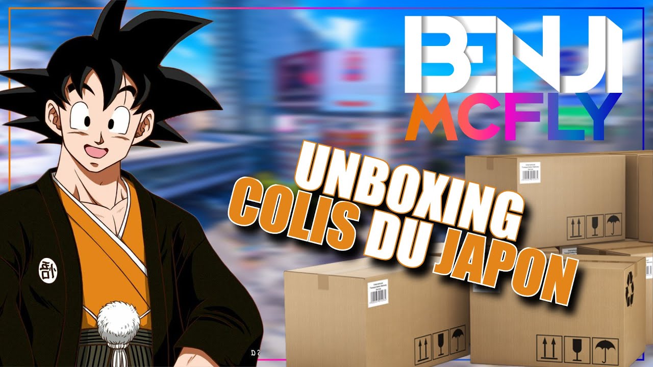 REPLAY LIVE 69: BIG UNBOXING DE 10 COLIS DU JAPON ! QUE DU DRAGON BALL