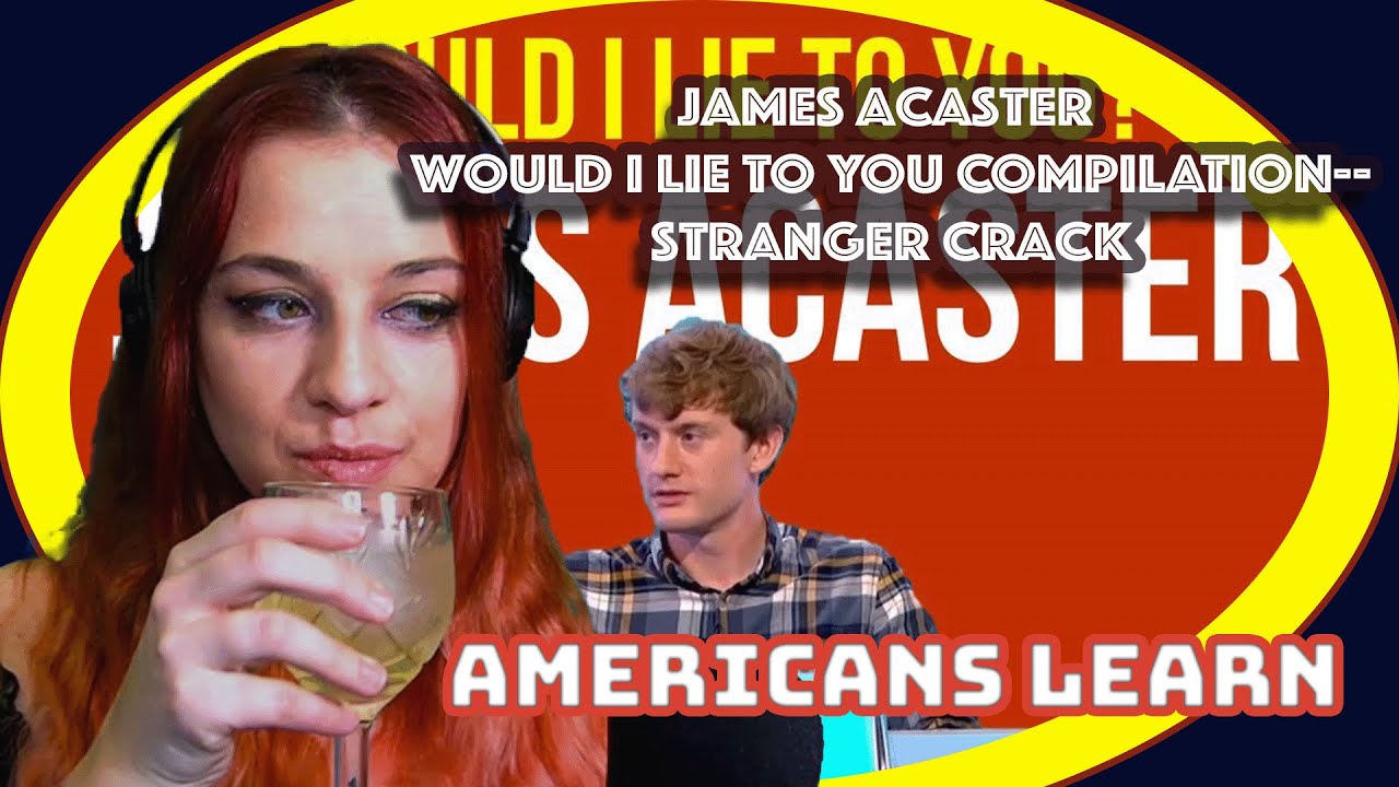 James Acaster WOULD I LIE TO YOU COMPILATION--Stranger Crack