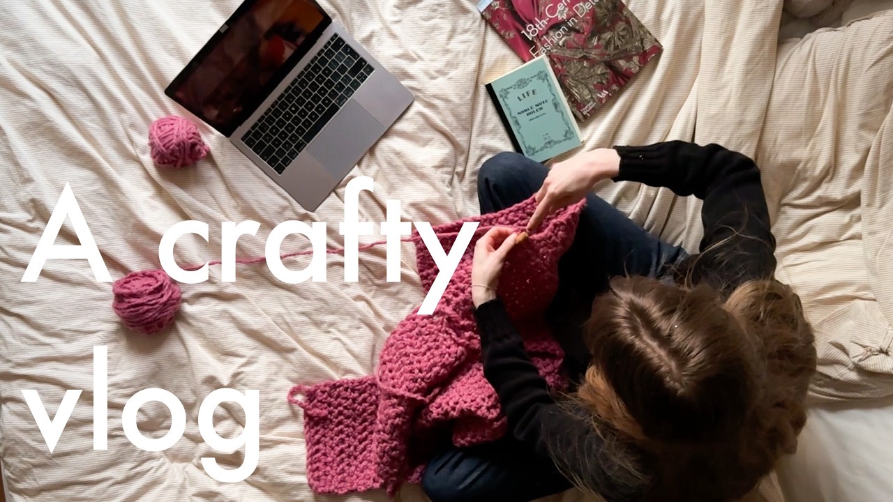 Crafty vlog: sewing, crocheting and visiting museums for the sake of my sanity