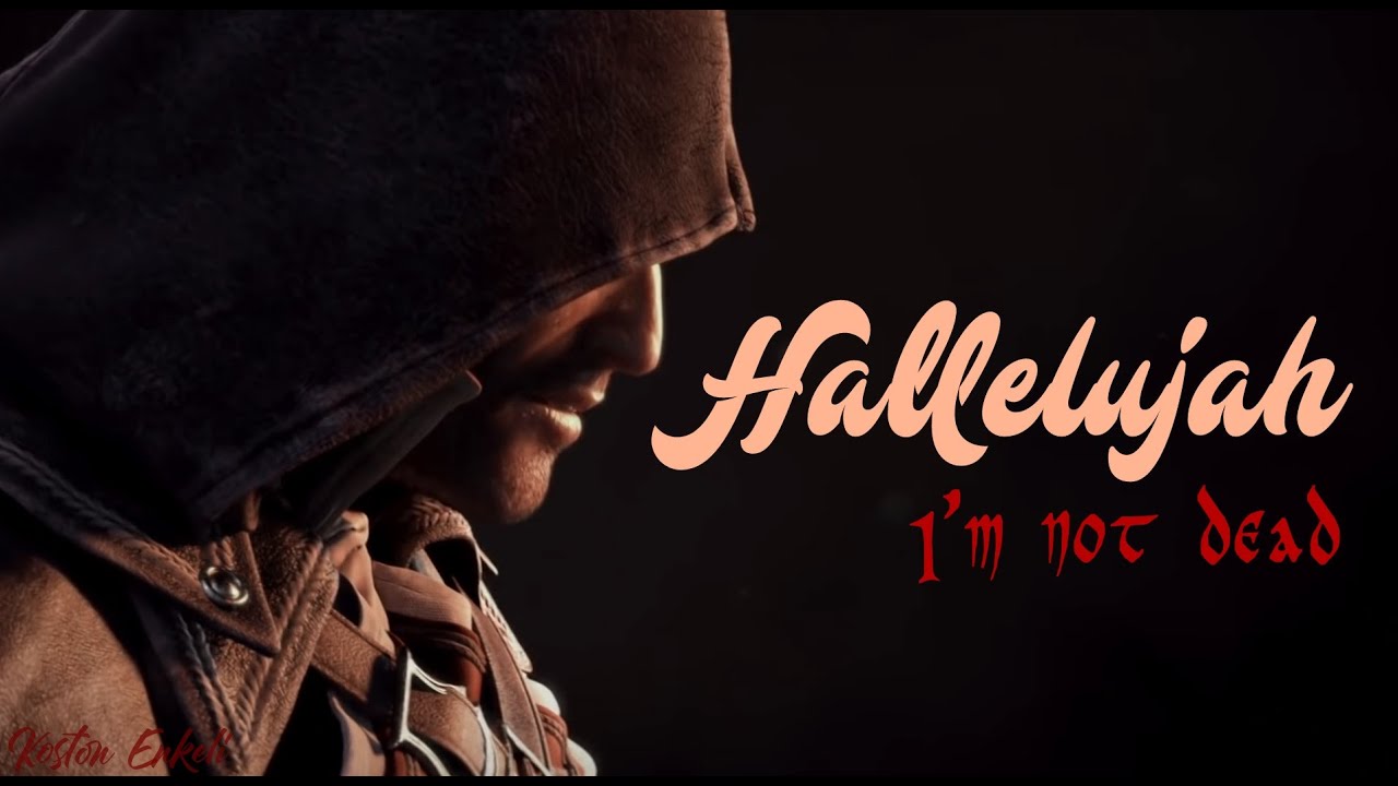 Hallelujah (I'm not dead) - Assassin's Creed / GMV