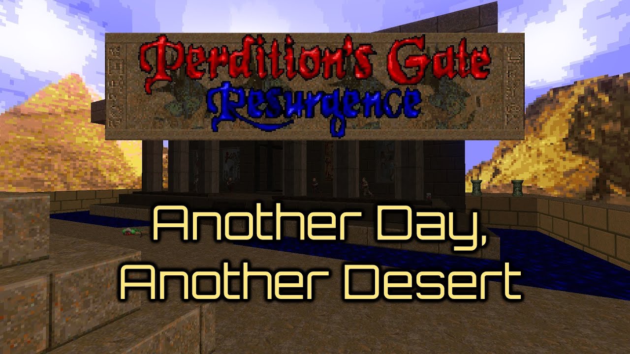 Another Day, Another Desert - Perdition's Gate Resurgence OST (MAP02)