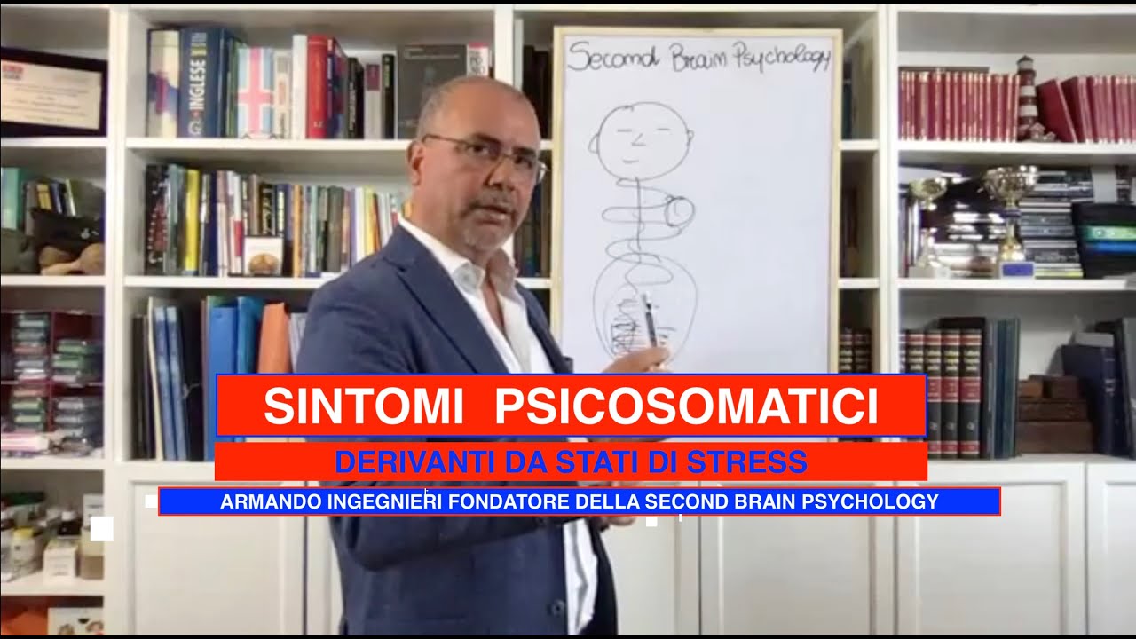 SINTOMI PSICOSOMATICI, DERIVANTI DA STATI DI STRESS.