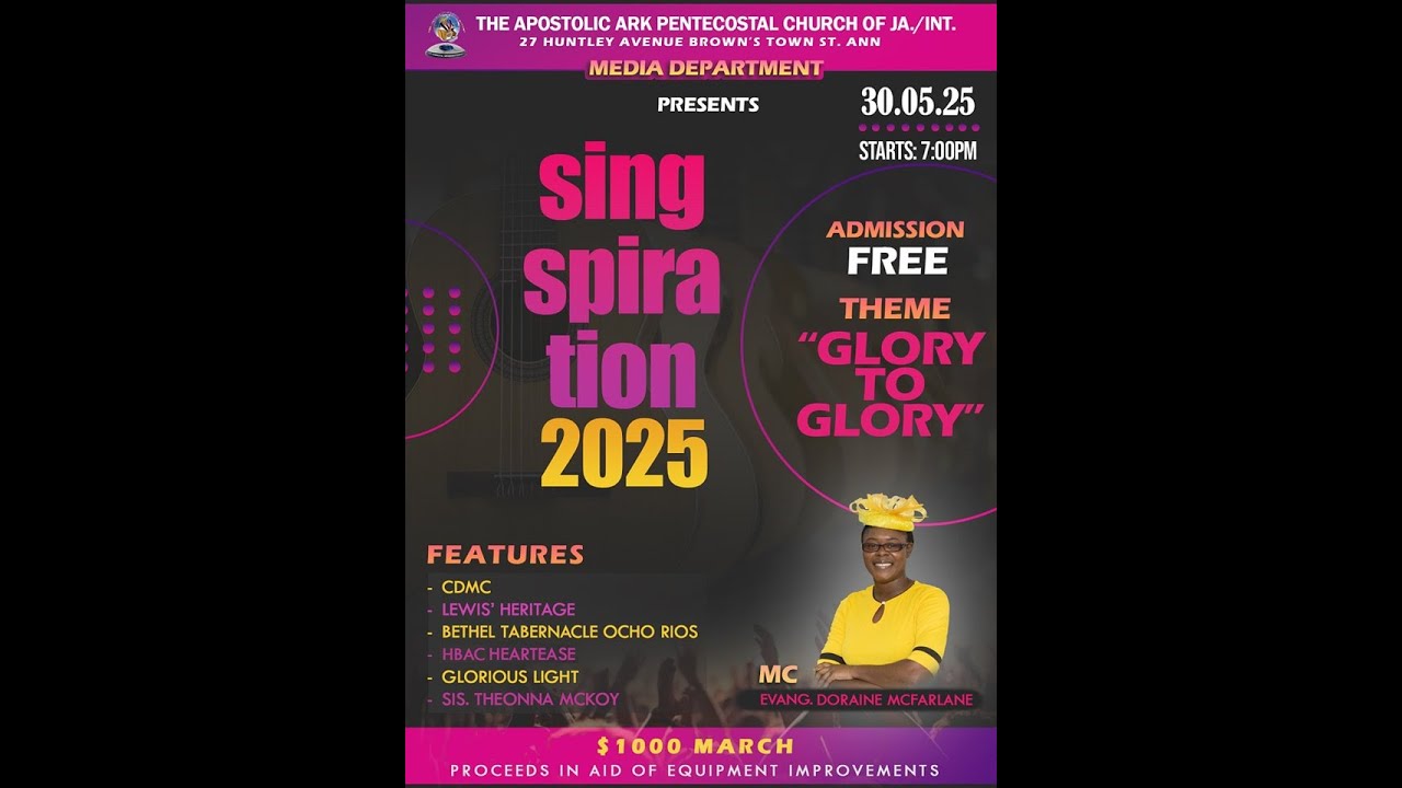 The Apostolic Ark Pentecostal Church  Singspiration 2025 -  Friday  May 30, 2025