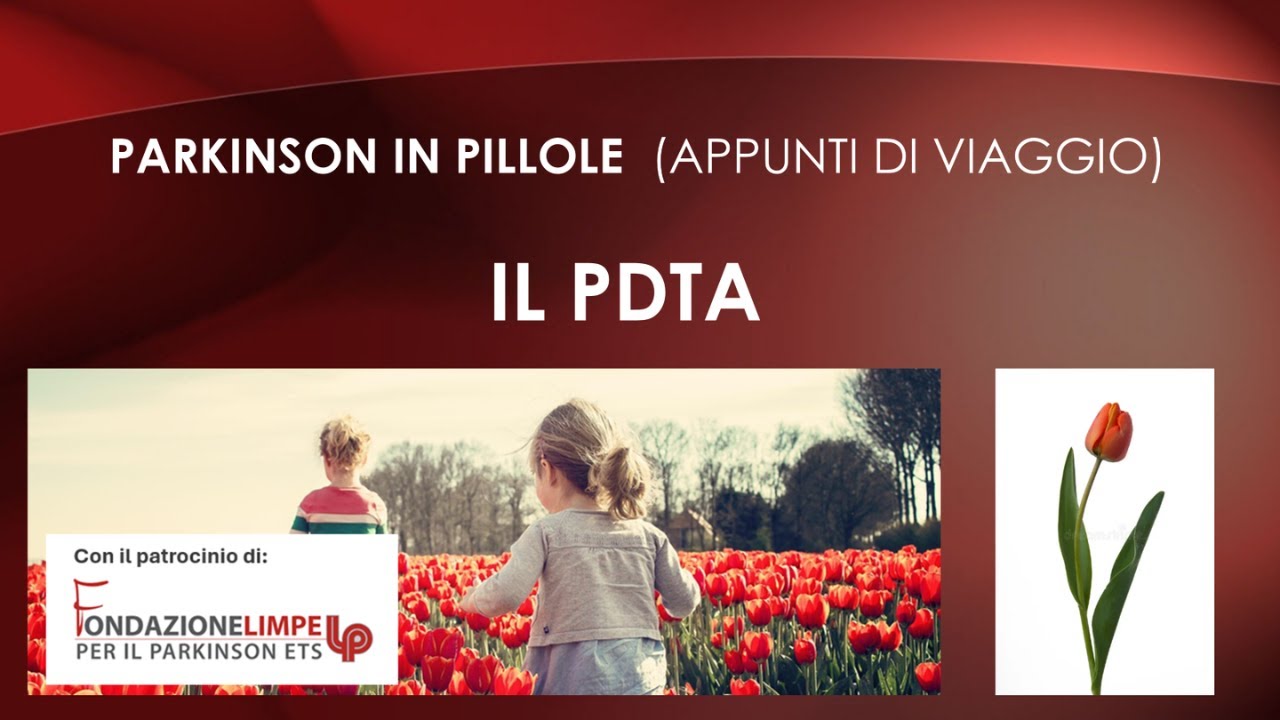 Parkinson in pillole - Il PDTA