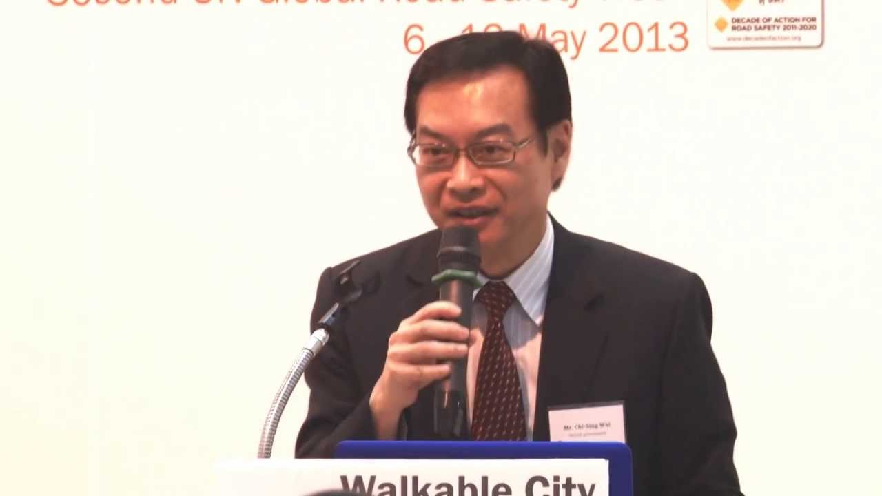 Walkable City, Living Streets: Welcome Remarks - Mr. Chi-sing Wai